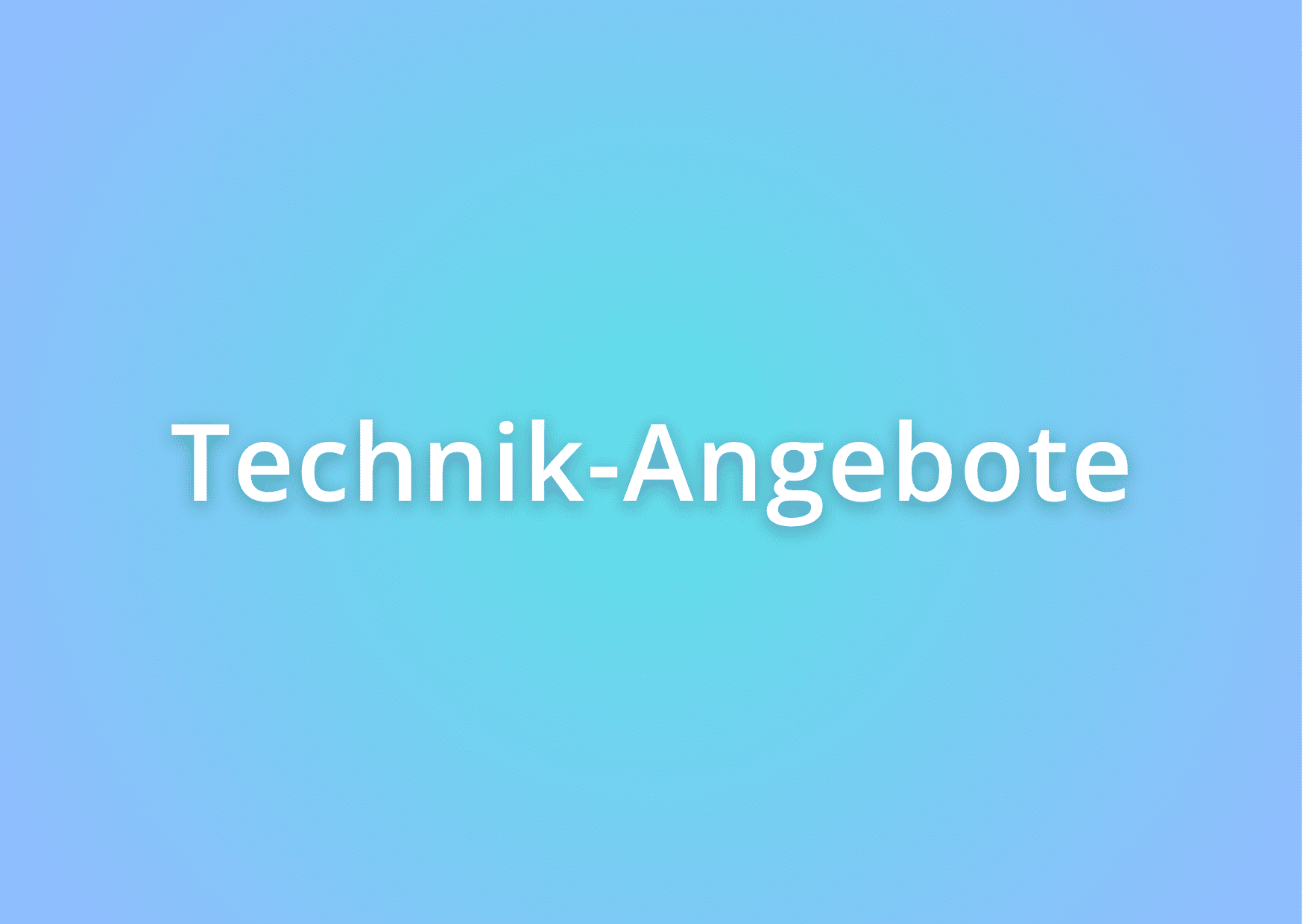 Technik-Angebote